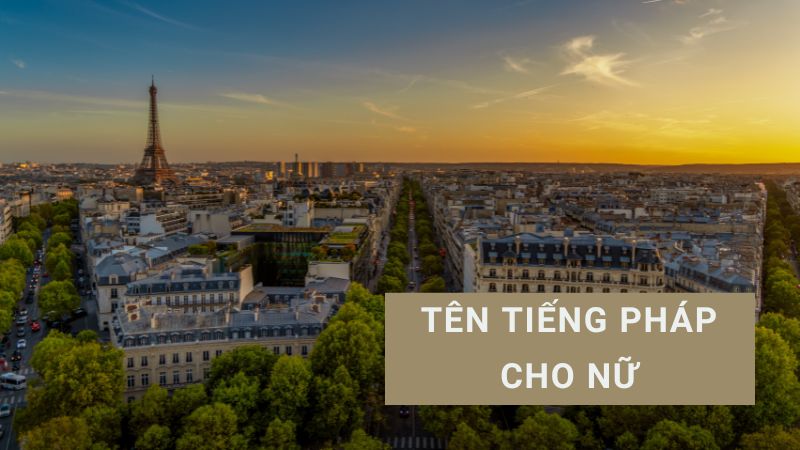 tên tiếng pháp hay cho nữ