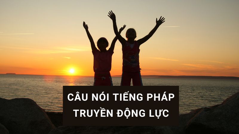 câu tiếng pháp hay